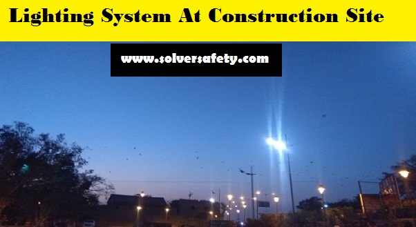Lighting System at Construction Site or Light System