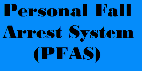 Personal Fall Arrest System (PFAS) Component Training