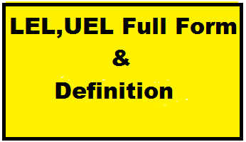 LEL and UEL Full Name and Definition in Hindi