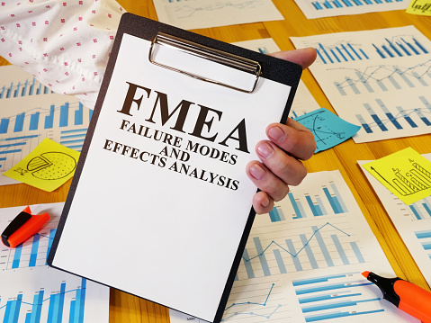 Failure Modes and Effective Analysis (FMEA)